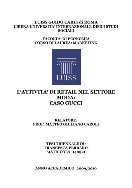 caso gucci tesi|Pandemia ed adattamento dei brand di lusso di moda: il caso .